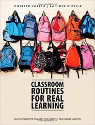 Classroom Routines for Real Learning Student-Centered Activities that Empower and Engage Classroom Routines for Real Learning Student-Centered Activities that Empower and Engage