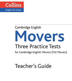 Cambridge English Movers Three Practice Tests 01st Edition 2014 Teachers Guide Cambridge English Movers Three Practice Tests 01st Edition 2014 Teachers Guide