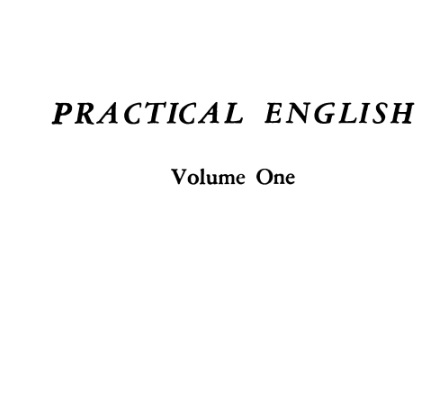 Practical English Volume One by Madeline Semmelmeyer-Rand McNally and Company 1968 Practical English Volume One by Madeline Semmelmeyer-Rand McNally and Company 1968