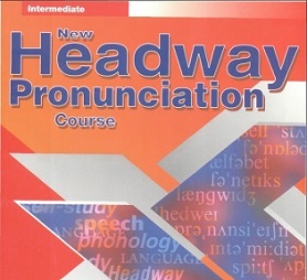 New Headway Intermediate 2nd Edition Pronunciation Course