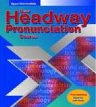 New Headway Upper-Intermediate Pronunciation Course New Headway Upper-Intermediate Pronunciation Course