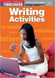 Timesaver Writing Activities Elementary-Intermediate Timesaver Writing Activities Elementary-Intermediate