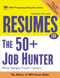 Resumes For The 50 Plus Job Hunter With Sample Cover Letters Resumes For The 50 Plus Job Hunter With Sample Cover Letters