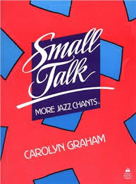 Small Talk - More Jazz Chants Small Talk - More Jazz Chants