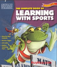 The Complete Book of Learning with Sports Grades 1-2 The Complete Book of Learning with Sports Grades 1-2