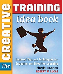 The Creative Training Idea Book The Creative Training Idea Book