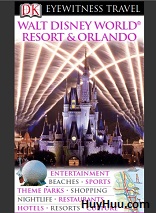 Walt Disney World Resort and Orlando (Eyewitness Travel Guides) Walt Disney World Resort and Orlando (Eyewitness Travel Guides)