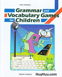 Grammar and Vocabulary Games for Children Grammar and Vocabulary Games for Children