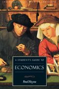 A Student Guide to Economics A Student Guide to Economics