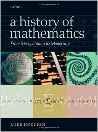 A History of Mathematics From Mesopotamia to Modernity A History of Mathematics From Mesopotamia to Modernity