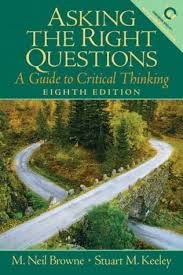Asking the Right Questions A Guide to Critical Thinking 8th Edition Asking the Right Questions A Guide to Critical Thinking 8th Edition