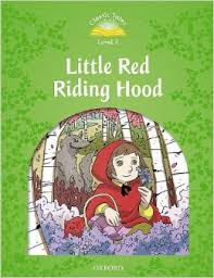 Classic Tales Level 3 Little Red Riding Hood