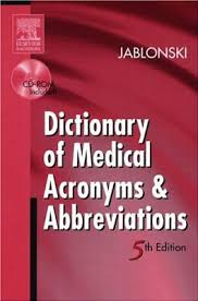 Dictionary of Medical Acronyms and Abbreviations 5th Edition