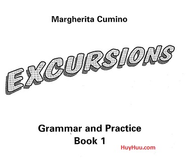 Excursions Grammar and Practice Book 1