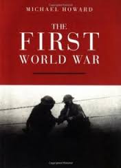 The First World War - Michael Howard The First World War - Michael Howard