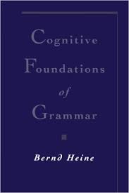 Cognitive Foundations of Grammar