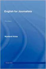 English for Journalists - Wynford Hicks - 3rd Edition English for Journalists - Wynford Hicks - 3rd Edition