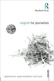 English for Journalists - Twentieth Anniversary Edition English for Journalists - Twentieth Anniversary Edition