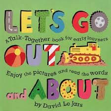 Lets Go Out and About Lets Go Out and About