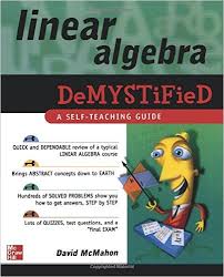Linear Algebra Demystified