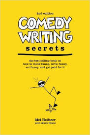 Comedy Writing Secrets 2nd Edition Comedy Writing Secrets 2nd Edition