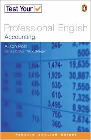 Test Your Professional English Accounting Test Your Professional English Accounting