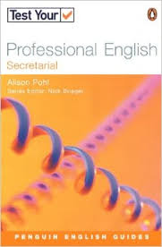 Test Your Professional English Secretarial Test Your Professional English Secretarial