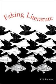 Faking Literature - K.K Ruthven - Sample 23 Papes only Faking Literature - K.K Ruthven - Sample 23 Papes only