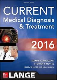 Current Medical Diagnosis and Treatment 2016 Current Medical Diagnosis and Treatment 2016