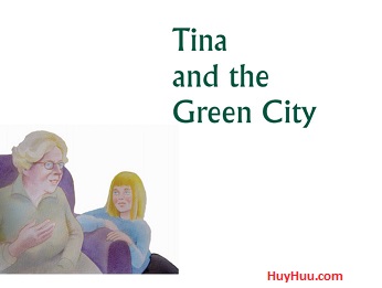 Tina and the Green City Tina and the Green City