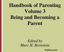 Handbook of Parenting 2nd Edition Vol 3 - Being and Becoming A Parent Handbook of Parenting 2nd Edition Vol 3 - Being and Becoming A Parent