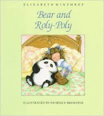 Bear and Roly Poly by Elizabeth Winthrop Bear and Roly Poly by Elizabeth Winthrop