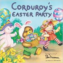 Corduroys Easter Party - Don Freeman Corduroys Easter Party - Don Freeman