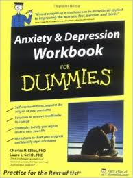 Anxiety and Depression Workbook For Dummies Anxiety and Depression Workbook For Dummies