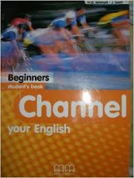 Channel your English Beginners Students Book Channel your English Beginners Students Book