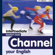 Channel Your English Intermediate Teacher book