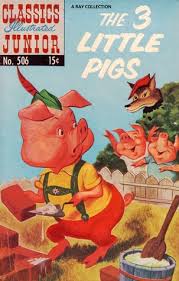 Classics Illustrated Junior 506 Three Little Pigs Classics Illustrated Junior 506 Three Little Pigs