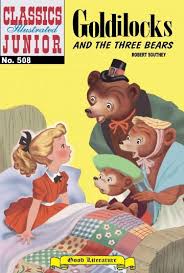 Classics Illustrated Junior 508 Goldilocks and the Three Bears Classics Illustrated Junior 508 Goldilocks and the Three Bears