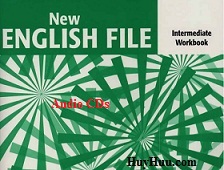 New English File Intermediate Workbook Audio New English File Intermediate Workbook Audio