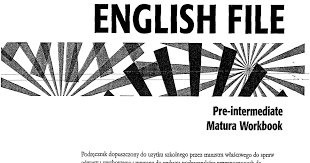 New English File Pre-Intermediate Workbook MATURA New English File Pre-Intermediate Workbook MATURA