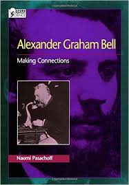 OXFORD Alexander Graham Bell Making Connections - Naomi Pasachoff OXFORD Alexander Graham Bell Making Connections - Naomi Pasachoff