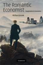 The Romantic Economist Imagination in Economics The Romantic Economist Imagination in Economics