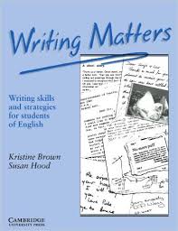 Writing Matters - Kristine Brown and Susan Hood Writing Matters - Kristine Brown and Susan Hood