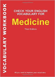 Check Your English Vocabulary for Medicine 3rd Edition Check Your English Vocabulary for Medicine 3rd Edition