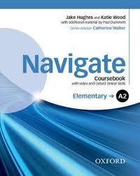 OXFORD Navigate A2 Elementary Coursebook 2015 OXFORD Navigate A2 Elementary Coursebook 2015