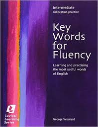 Key Words for Fluency Intermediate Key Words for Fluency Intermediate