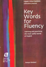Key Words for Fluency Upper-Intermediate Key Words for Fluency Upper-Intermediate