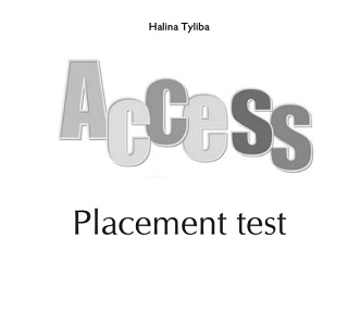 Access 1 Placement Test Access 1 Placement Test