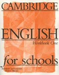 Cambridge English for Schools 1 Workbook Cambridge English for Schools 1 Workbook