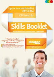 Hot English Skills Booklet Upper-Intermediate B2 2013-2014 Student Book Hot English Skills Booklet Upper-Intermediate B2 2013-2014 Student Book